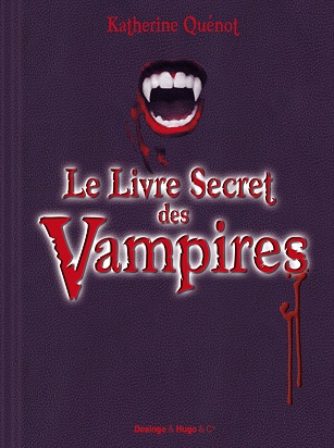 Le livre secret des vampires de Katherine Quénot
