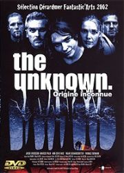 The unknown - Origine inconnue