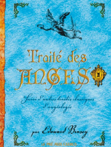 Le traité des anges, d'Edouard Brasey aux Editions du Pré aux Clercs