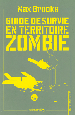 Le guide de survie en territoire zombie chez Calmann-Lévy
