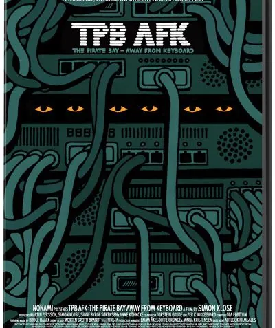 Bande annonce de TPB AFK: The Pirate Bay Away From Keyboard 5 Bande annonce de TPB AFK: The Pirate Bay Away From Keyboard