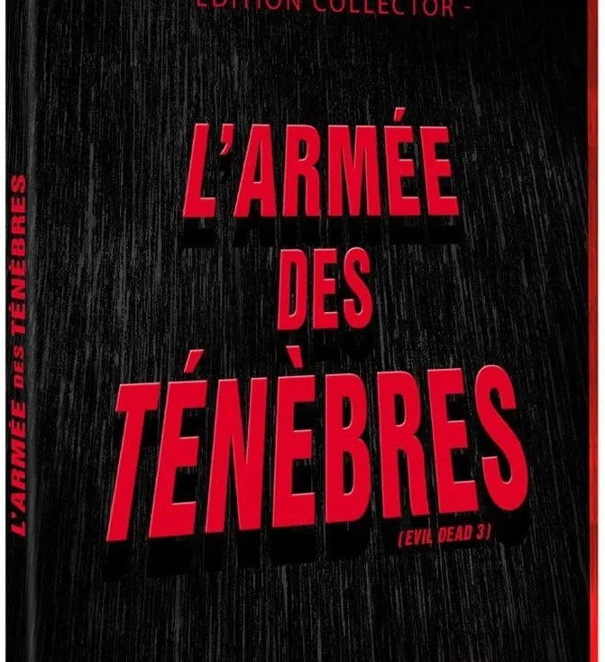 Evil dead 3, l'armée des ténèbres en Blu-Ray collector