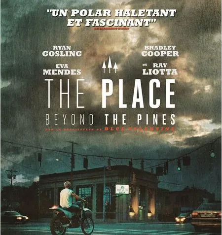 The Place Beyond the Pines 15 The Place Beyond the Pines