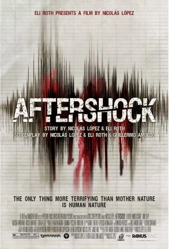 Aftershock de Nicolás López avec Eli Roth vient de sortir 1 Aftershock de Nicolás López avec Eli Roth vient de sortir