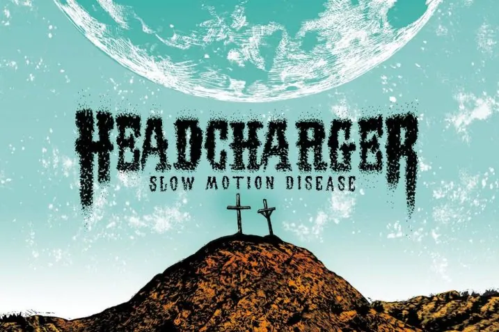 Slow Motion Disease, critique de l'album d'Headcharger 15 Slow Motion Disease, critique de l'album d'Headcharger
