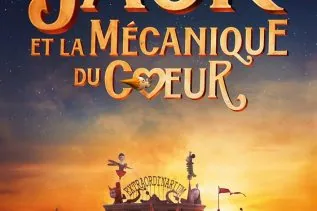 Affiche de Jack et la mécanique du coeur de Mathias Malzieu 8 Affiche de Jack et la mécanique du coeur de Mathias Malzieu