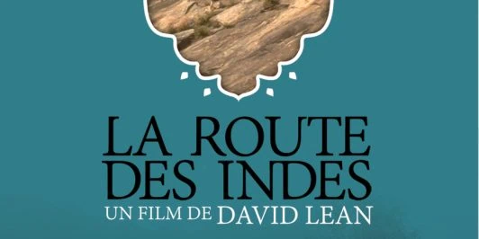 La route des Indes en DVD collector et Blu-Ray le 4 décembre chez Carlotta