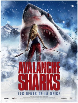 Avalanche Sharks : Les Dents de la neige à la TV en janvier 2014 !