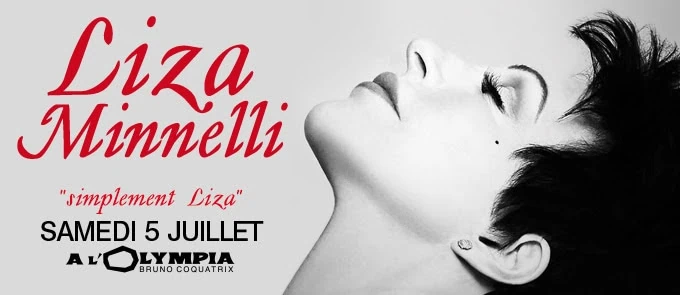 Liza Minelli en concert unique à l'Olympia le 5 juillet 2014 1 Liza Minelli en concert unique à l'Olympia le 5 juillet 2014