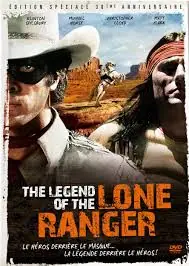 The legend of the Lone Ranger
