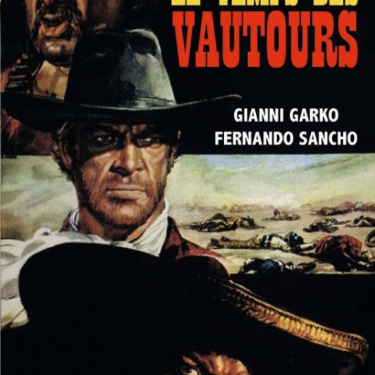 Le temps des vautours