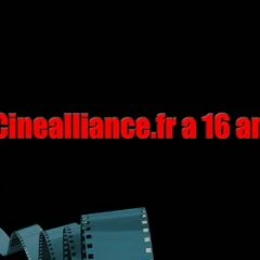 Cinealliance.fr a 16 ans aujourd'hui !