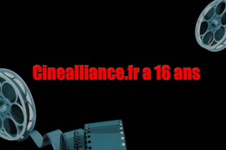Cinealliance.fr a 16 ans aujourd'hui !