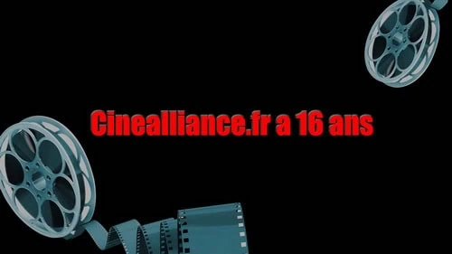 Cinealliance.fr a 16 ans aujourd'hui !