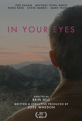 In your eyes écrit et produit par Joss Whedon sortie en VOD mondial après sa diffusion en festival