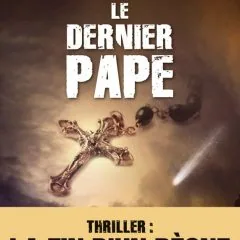 Le dernier Pape et la prophétie de Pierre