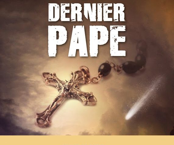 "Le Dernier Pape ou la Prophétie de Pierre" en téléchargement gratuit ce week-end chez Amazon