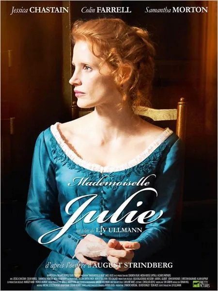 Jessica Chastain est Miss Julie pour Liv Ullmann