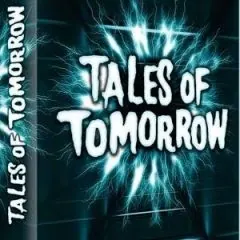 TALES OF TOMORROW pour la première fois en coffret intégral chez Bachfilms !