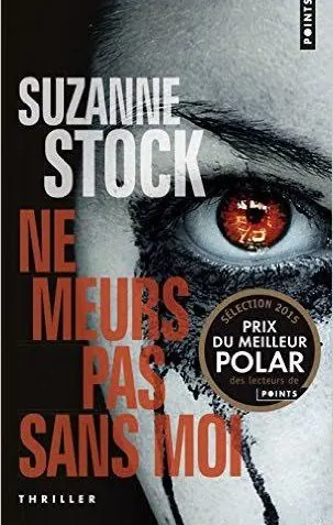 Ne meurs pas sans moi enfin en format de poche dès le 3 septembre 2015 ! 12 Ne meurs pas sans moi enfin en format de poche dès le 3 septembre 2015 !