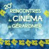 Les 20èmes rencontres du cinéma de Gérardmer