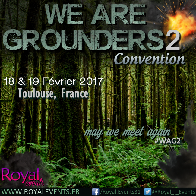 We are Grounders, première journée de la convention The 100 organisée par Royal Events à Toulouse les 18 et 19 Février 2017