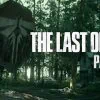The Last of Us 2 : le story trailer se dévoile !