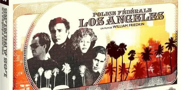 Police Fédérale, Los Angeles : le test blu-ray