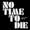 Le titre de Bond 25 est No Time To Die