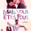 Mais Vous Êtes Fous : Test DVD