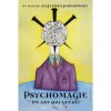 Psychomagie : Un Art Pour Guérir