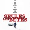 Seules Les Bêtes