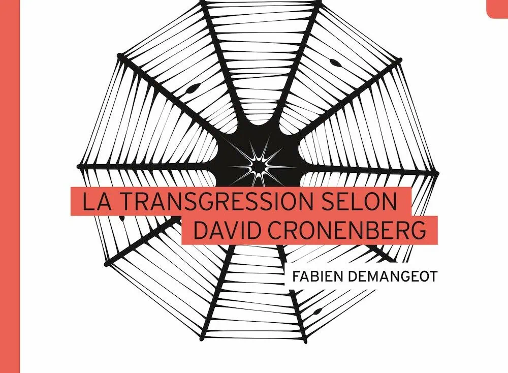 Livre La Transgression selon David Cronenberg 1 Livre La Transgression selon David Cronenberg