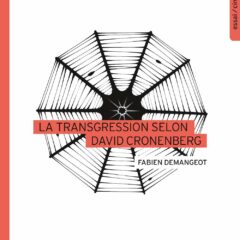 Livre La Transgression selon David Cronenberg