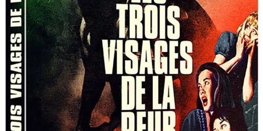 Les Trois Visages de la peur : le test du blu-ray 4K UHD