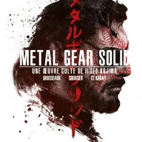 Livre "Metal Gear Solid : Une oeuvre culte de Hideo Kojima" : nos impressions !