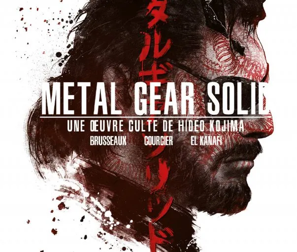 Livre "Metal Gear Solid : Une oeuvre culte de Hideo Kojima" : nos impressions ! 3 Livre "Metal Gear Solid : Une oeuvre culte de Hideo Kojima" : nos impressions !