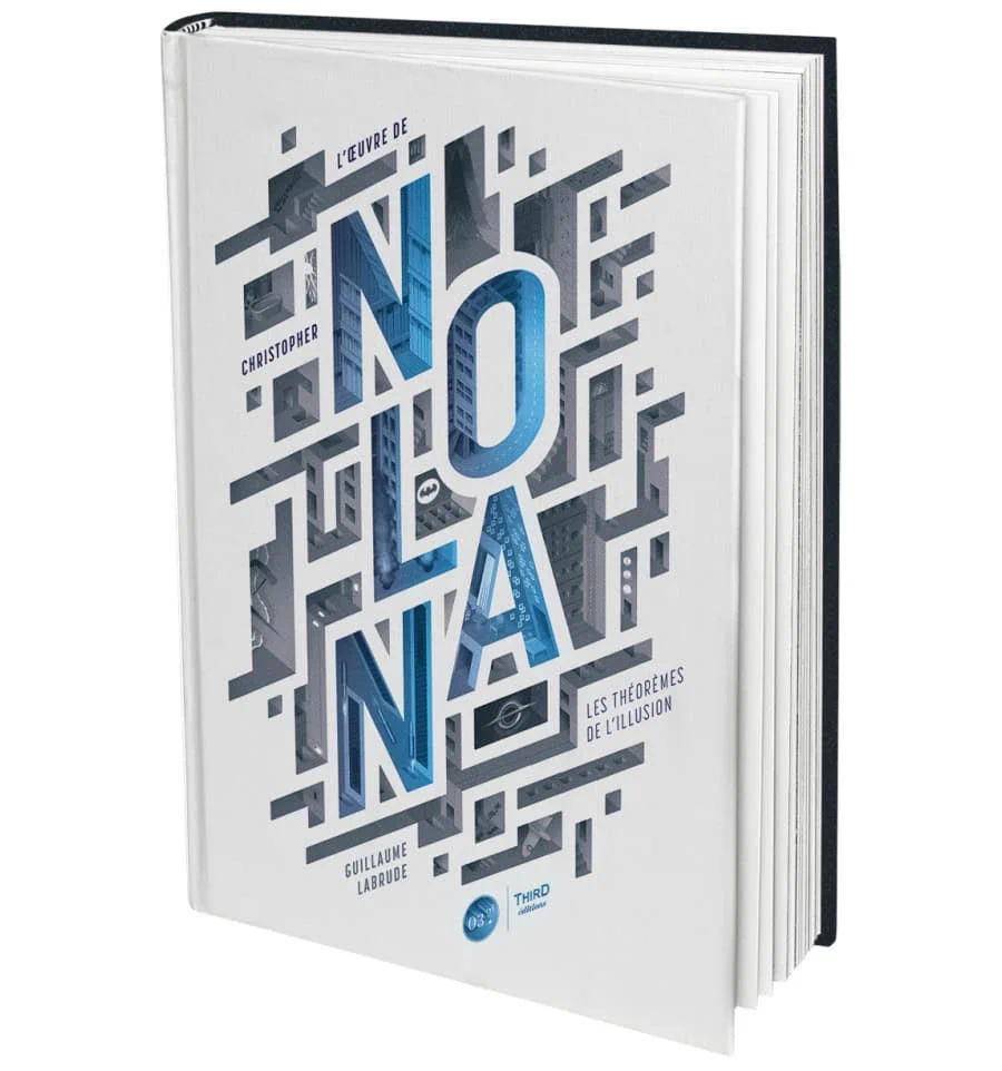 L'oeuvre de Christopher Nolan : Les théorèmes de l'illusion