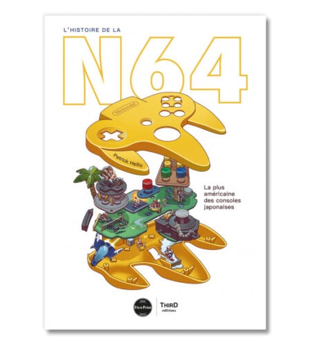 Livre "L'Histoire de la Nintendo 64 - La plus américaine des consoles japonaises" : nos impressions !