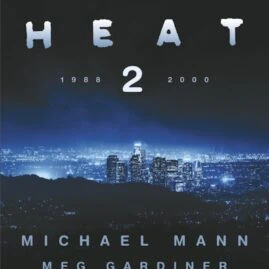 Heat 2, un roman policier de Michael Mann chez Harper Collins noir