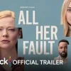 Trailer All Her Fault de Megan Gallagher