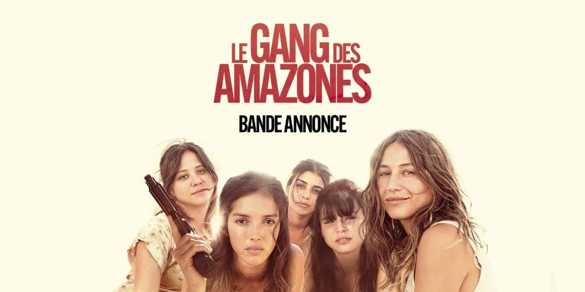 Le Gang des Amazones : l'histoire vraie des braqueuses du Vaucluse au cinéma