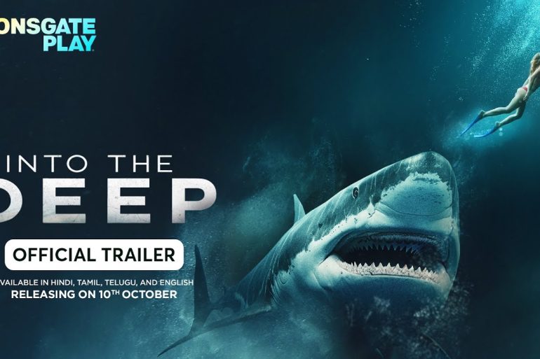 Trailer Into the Deep de Lionsgate Play