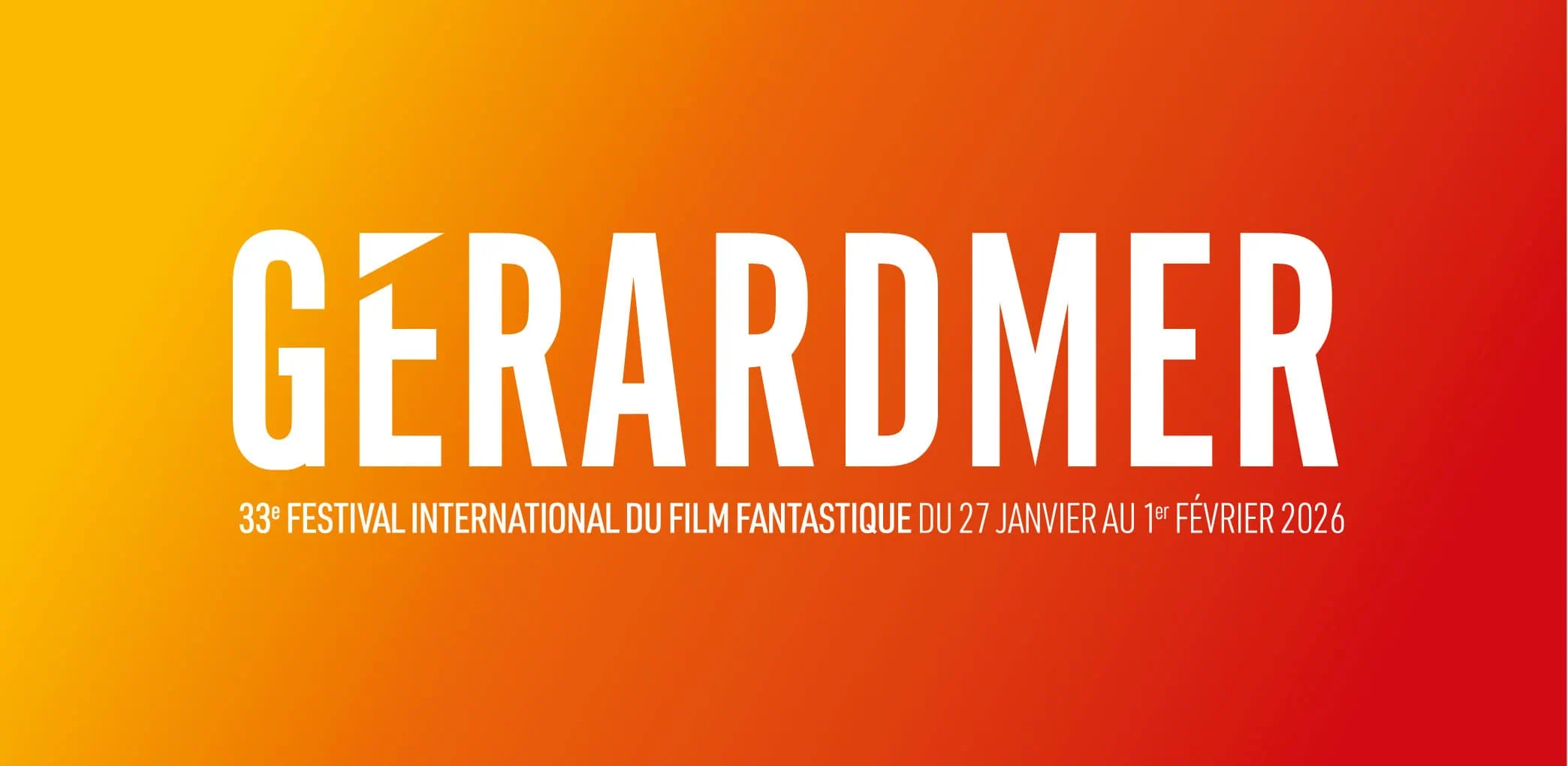 33 ème Festival International du Film Fantastique de Gérardmer 2026 4 33 ème Festival International du Film Fantastique de Gérardmer 2026