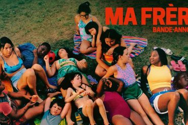 Bande-annonce Ma Frère de Lise Akoka et Romane Gueret