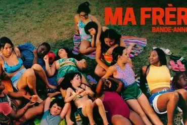 Bande-annonce Ma Frère de Lise Akoka et Romane Gueret