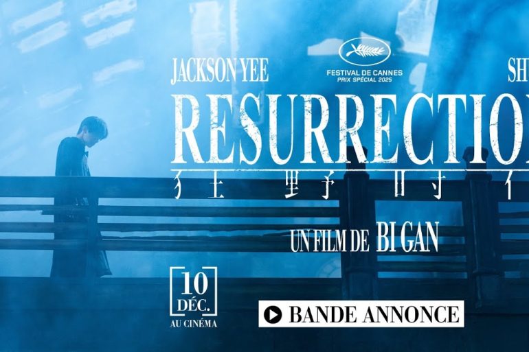 Bande-annonce RESURRECTION de Bi Gan