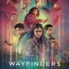 The Wayfinders : la bande-annonce de la série d'aventure fantasy