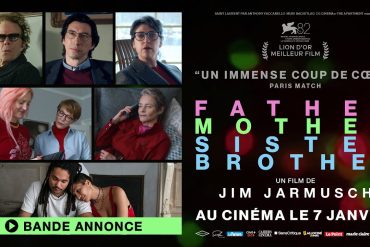 Bande annonce de Father Mother Sister Brother : le nouveau Jarmusch