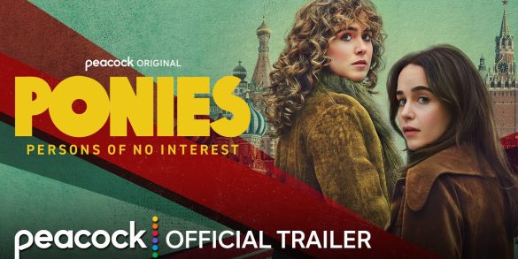 Bande annonce de Ponies : deux femmes deviennent espionnes